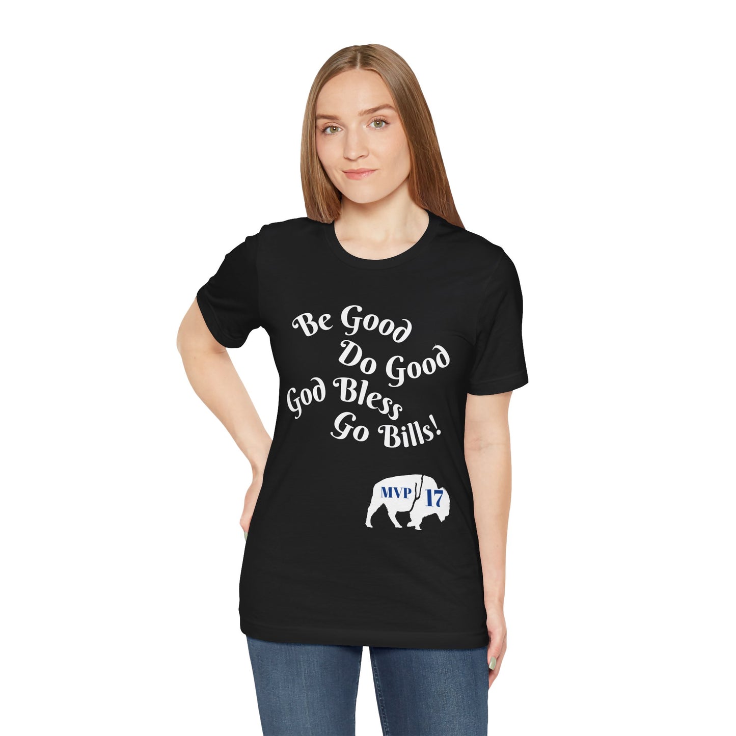 Be Good Do Good God Bless Go BILLS MVP 17 Short Sleeve Tee, Sports Tee, Gift for Coaches, Casual Wear, Birthday Gift, Team Apparel