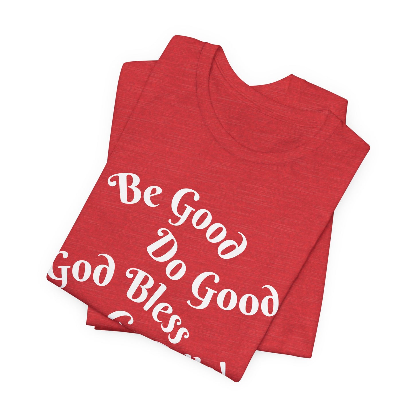 Be Good Do Good God Bless Go BILLS MVP 17 Short Sleeve Tee, Sports Tee, Gift for Coaches, Casual Wear, Birthday Gift, Team Apparel