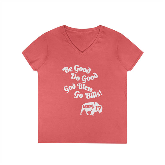 V-Neck T-Shirt - MVP 17's Quote 'Be Good, Do Good, God Bless, Go Bills'