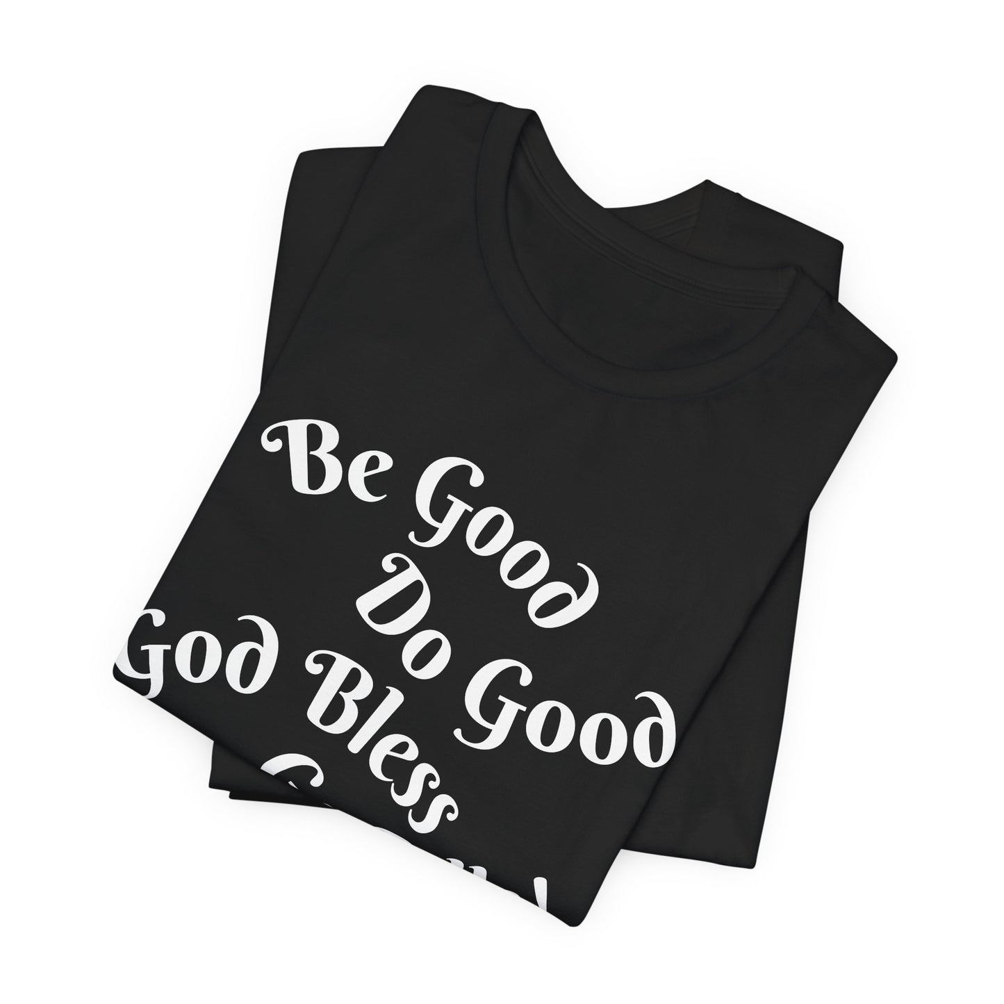 Be Good Do Good God Bless Go BILLS MVP 17 Short Sleeve Tee, Sports Tee, Gift for Coaches, Casual Wear, Birthday Gift, Team Apparel