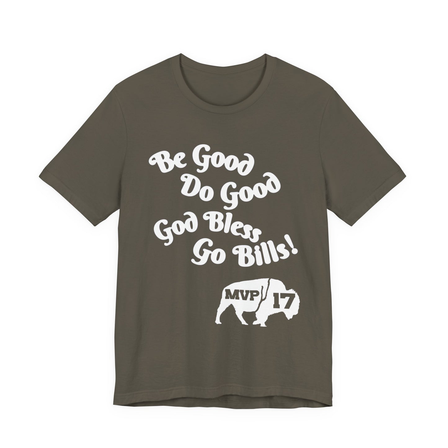 Be Good, Do Good Unisex Tee - Buffalo Love Shirt, Gift for Bills Fans, Casual Wear, Motivational T-Shirt, Everyday Comfort