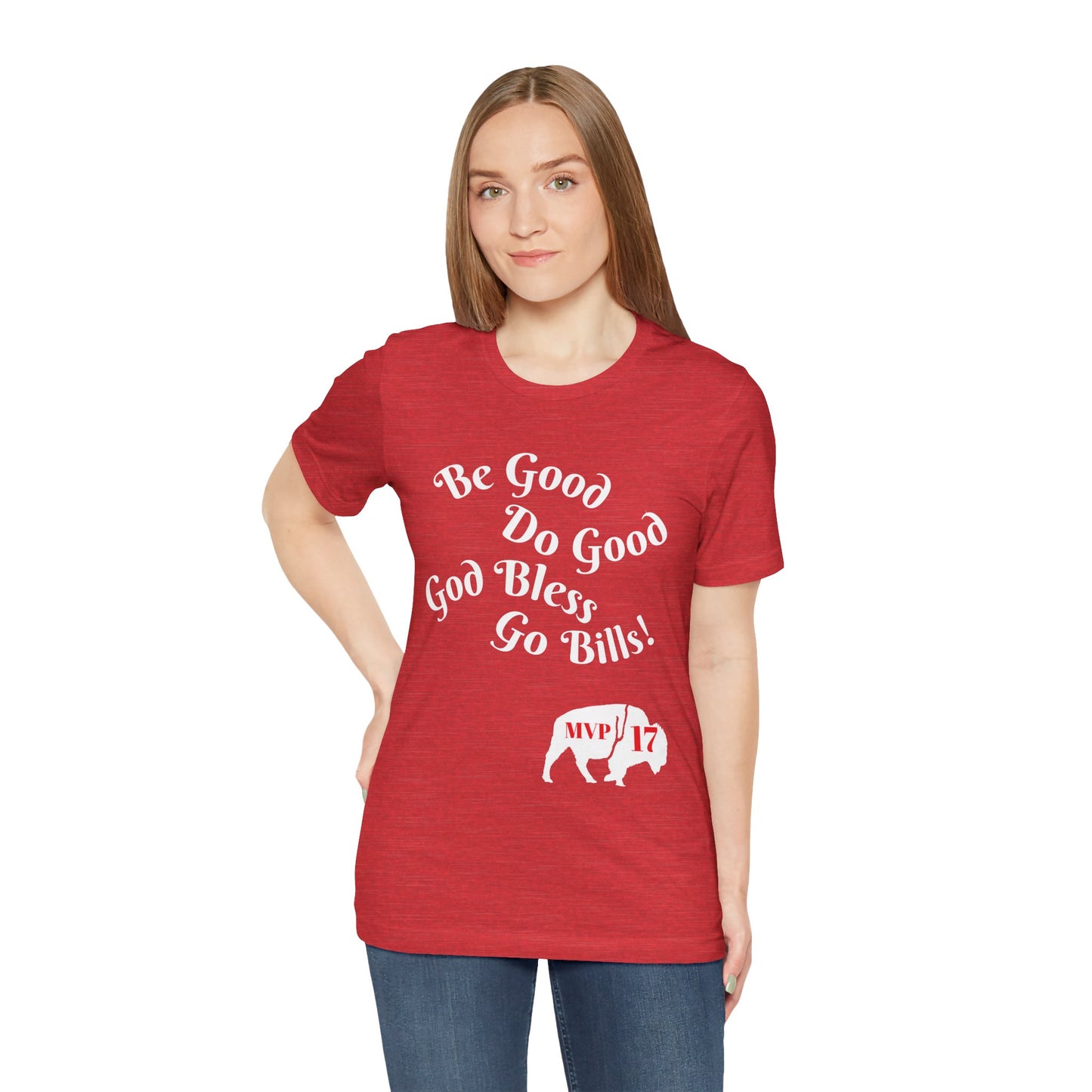 Be Good Do Good God Bless Go BILLS MVP 17 Short Sleeve Tee, Sports Tee, Gift for Coaches, Casual Wear, Birthday Gift, Team Apparel