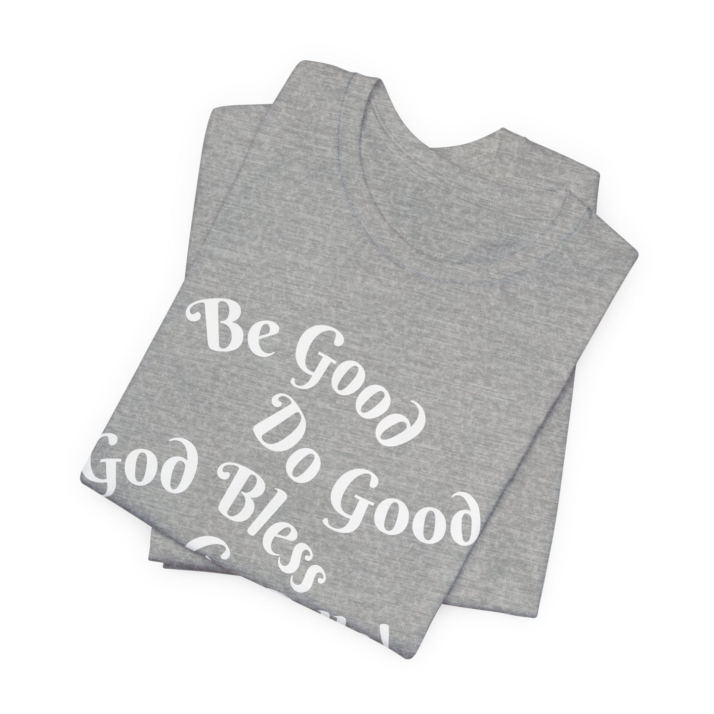 Be Good Do Good God Bless Go BILLS MVP 17 Short Sleeve Tee, Sports Tee, Gift for Coaches, Casual Wear, Birthday Gift, Team Apparel