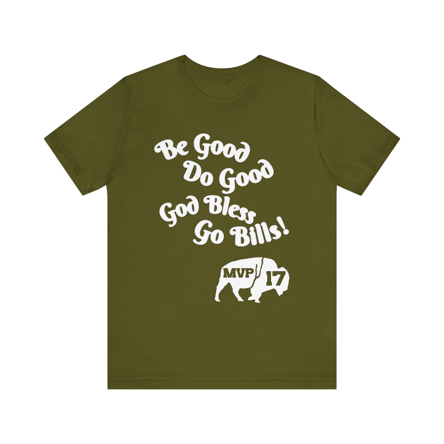 Be Good, Do Good Unisex Tee - Buffalo Love Shirt, Gift for Bills Fans, Casual Wear, Motivational T-Shirt, Everyday Comfort