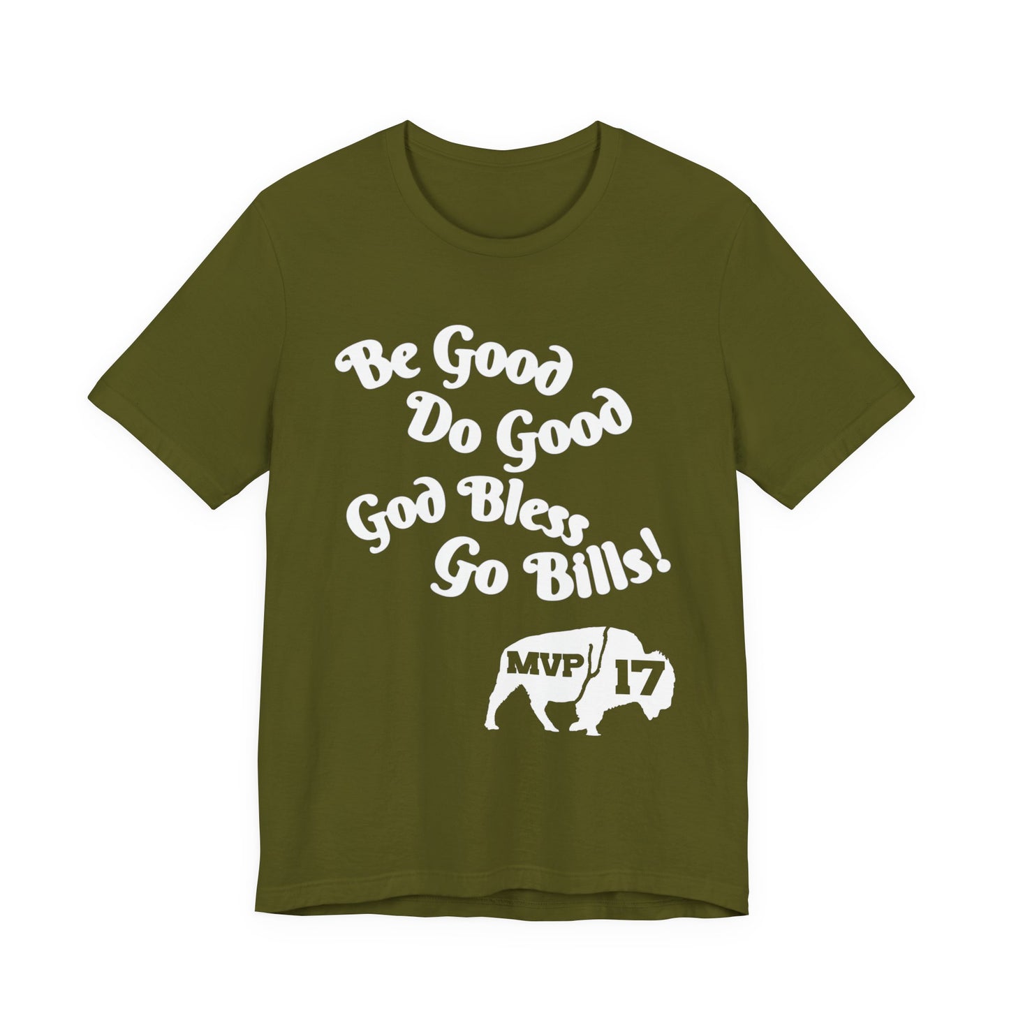 Be Good, Do Good Unisex Tee - Buffalo Love Shirt, Gift for Bills Fans, Casual Wear, Motivational T-Shirt, Everyday Comfort