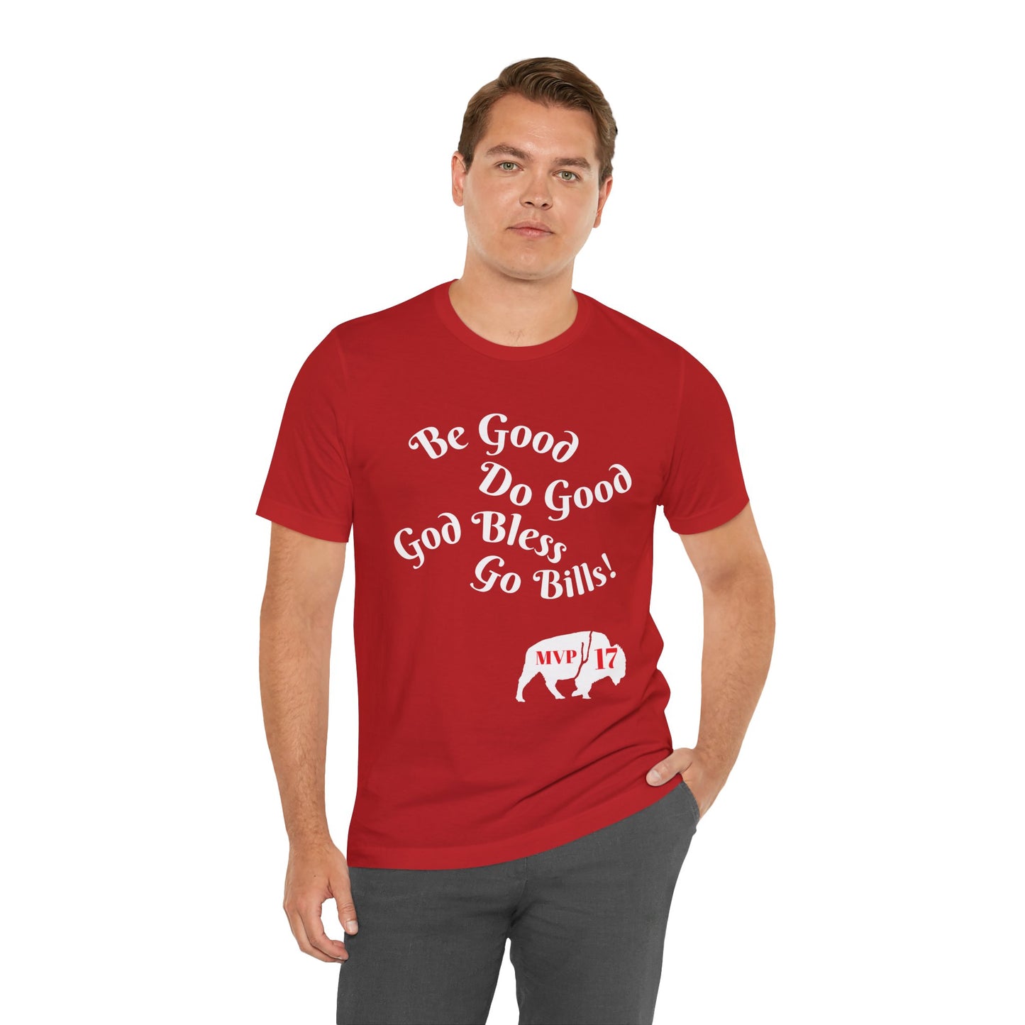 Be Good Do Good God Bless Go BILLS MVP 17 Short Sleeve Tee, Sports Tee, Gift for Coaches, Casual Wear, Birthday Gift, Team Apparel
