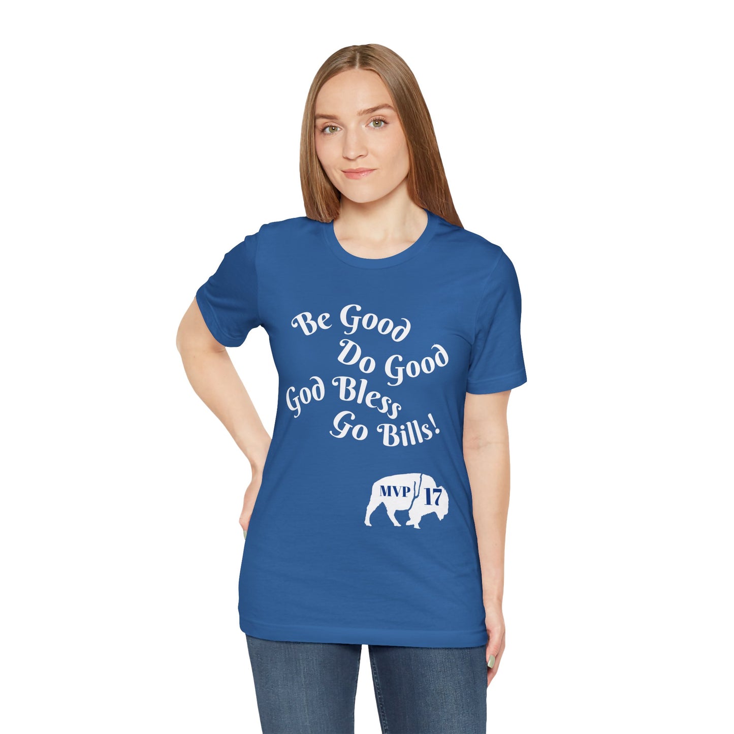 Be Good Do Good God Bless Go BILLS MVP 17 Short Sleeve Tee, Sports Tee, Gift for Coaches, Casual Wear, Birthday Gift, Team Apparel