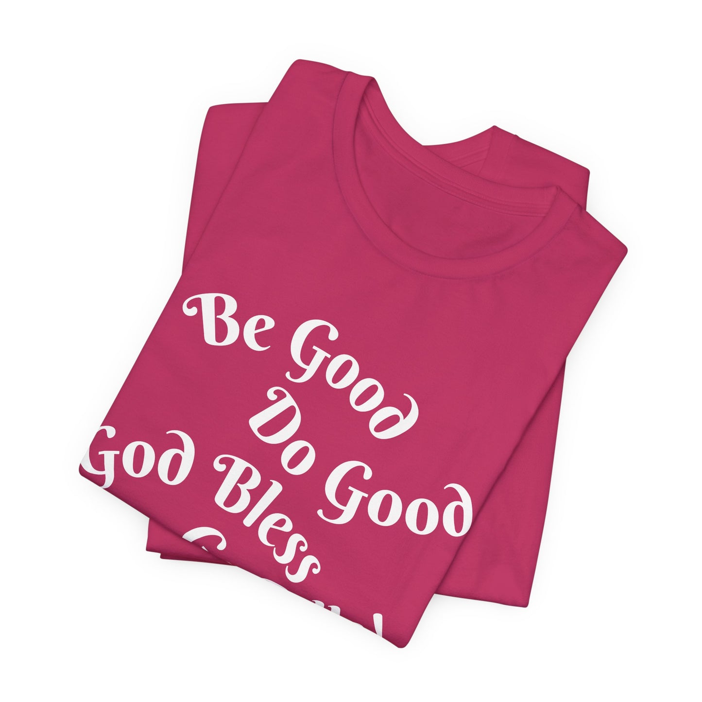 Be Good Do Good God Bless Go BILLS MVP 17 Short Sleeve Tee, Sports Tee, Gift for Coaches, Casual Wear, Birthday Gift, Team Apparel