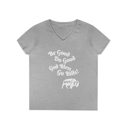 V-Neck T-Shirt - MVP 17's Quote 'Be Good, Do Good, God Bless, Go Bills'